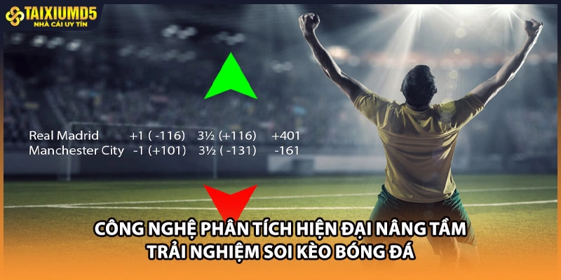 Công nghệ phân tích hiện đại nâng tầm trải nghiệm soi kèo bóng đá