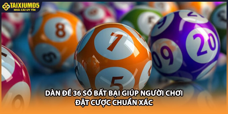 Dàn Đề 36 Số Bất Bại - Phương Pháp Bắt Cầu Chuẩn Xác